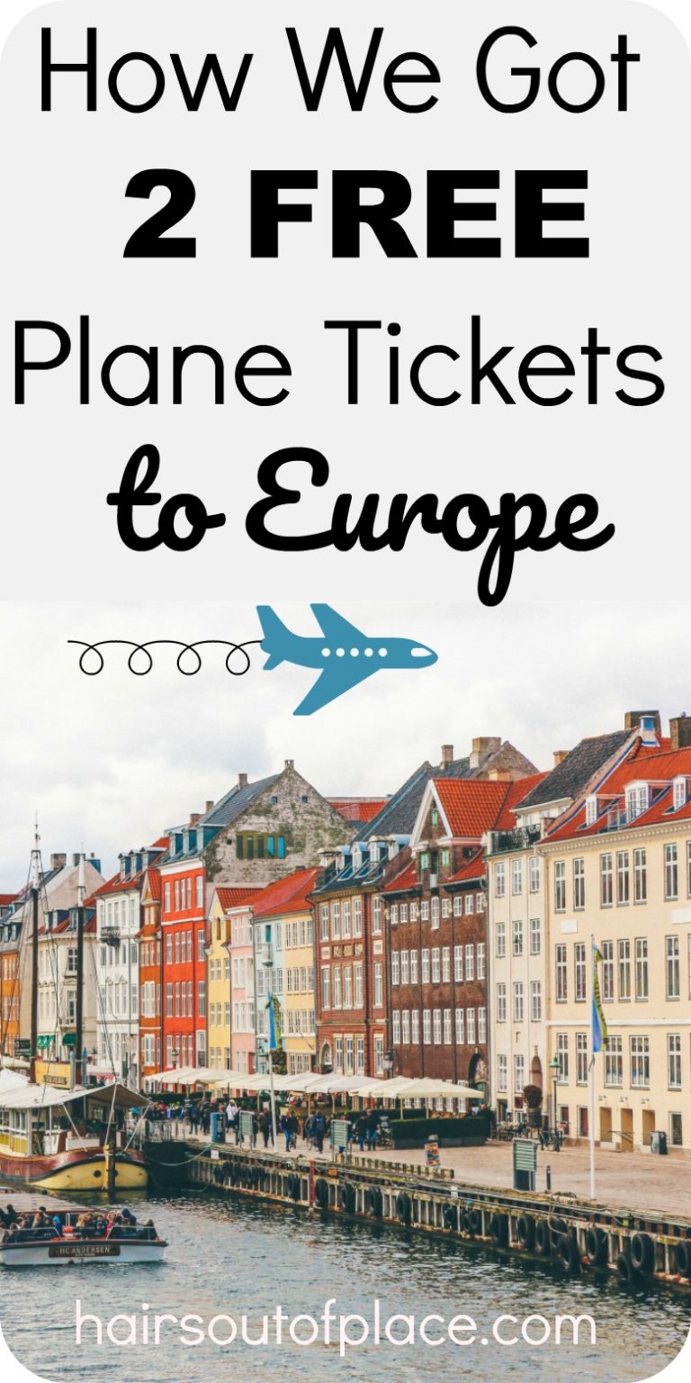 How We Got 2 Free Plane Tickets to Europe During Peak Travel Season