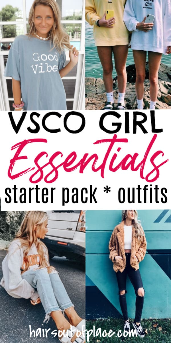 VSCO Girl Things Outfits Starter Pack Ideas Hairs Out of Place