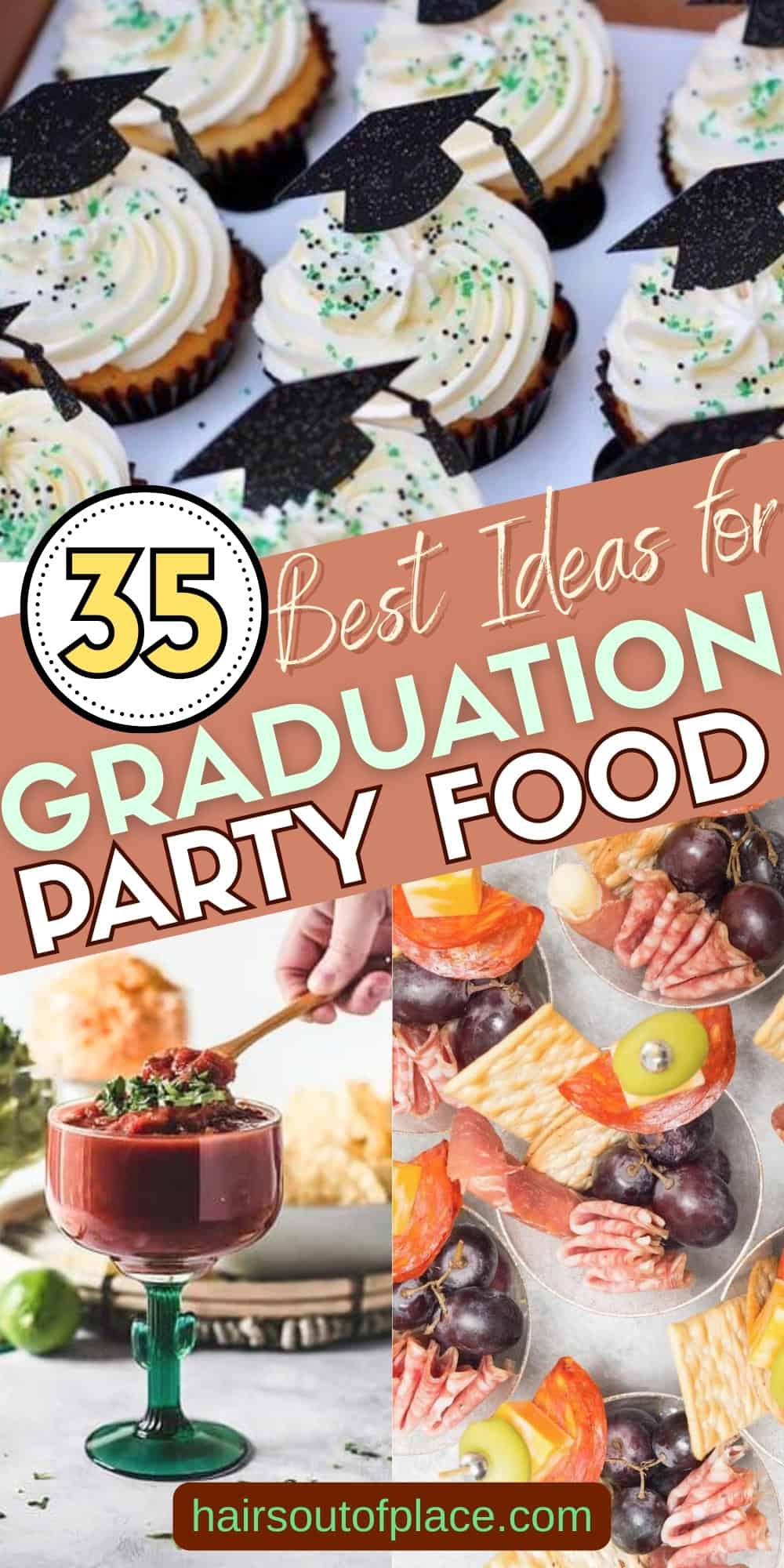 35 Graduation Party Food Ideas Pinterest pin