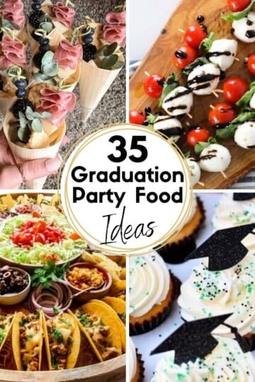 35 Graduation Party Food Ideas HOOP Collage Images