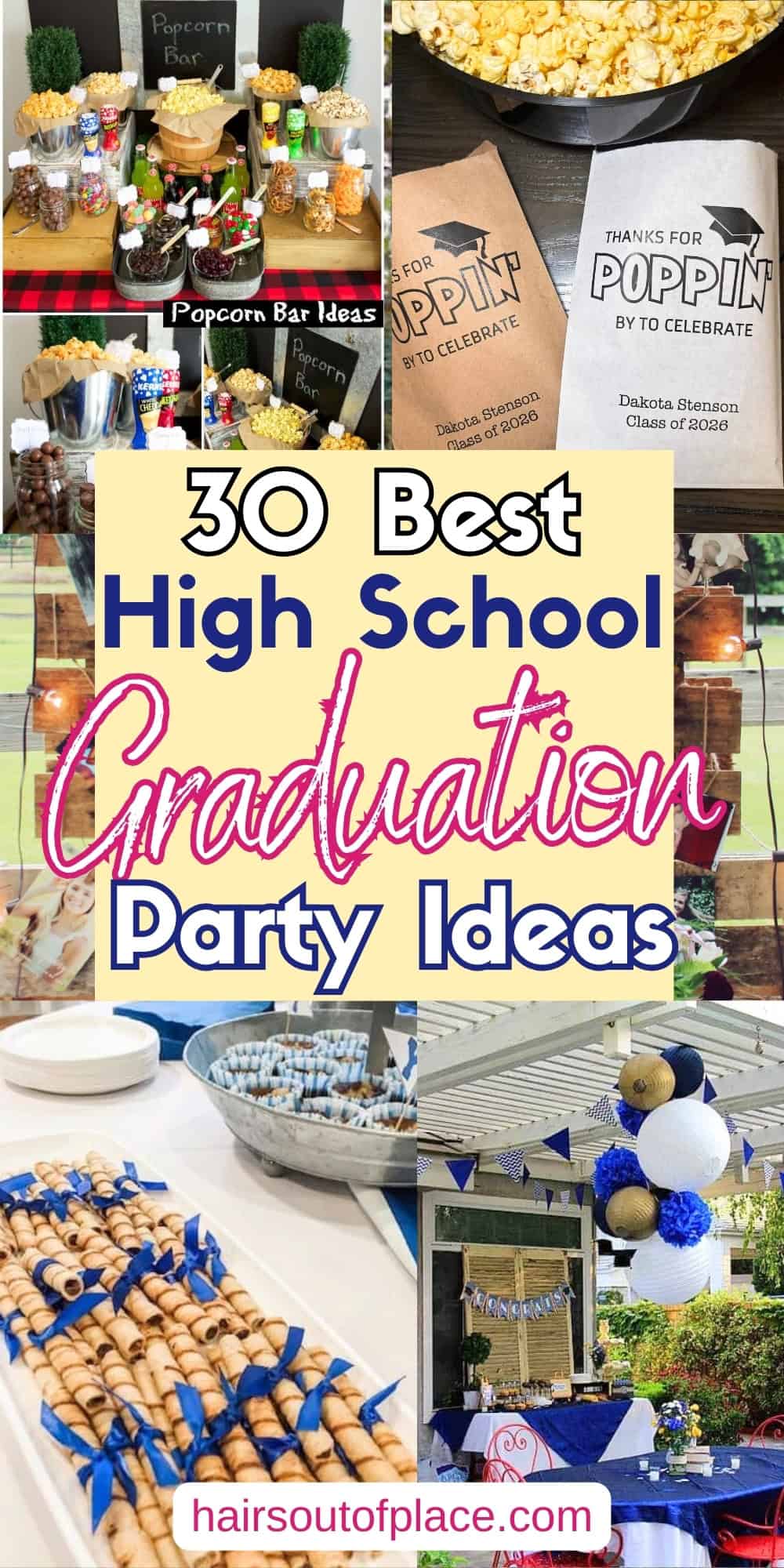 30 High School Graduation Party Ideas Pinterest pin
