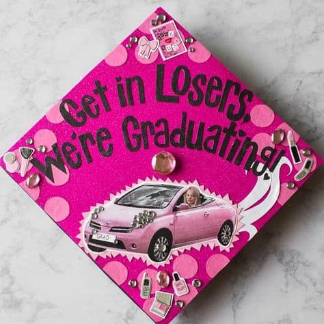 funny grad cap relatable get in losers we're going shopping