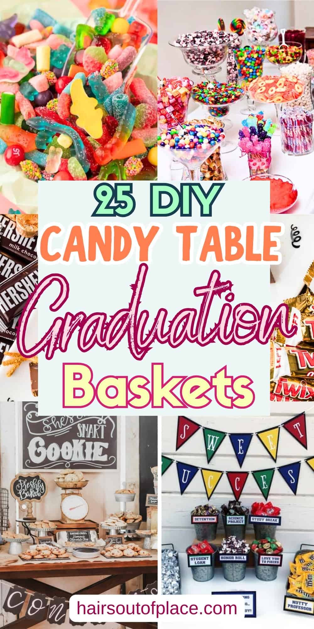 25 DIY Graduation Candy Table Ideas Pinterest pin