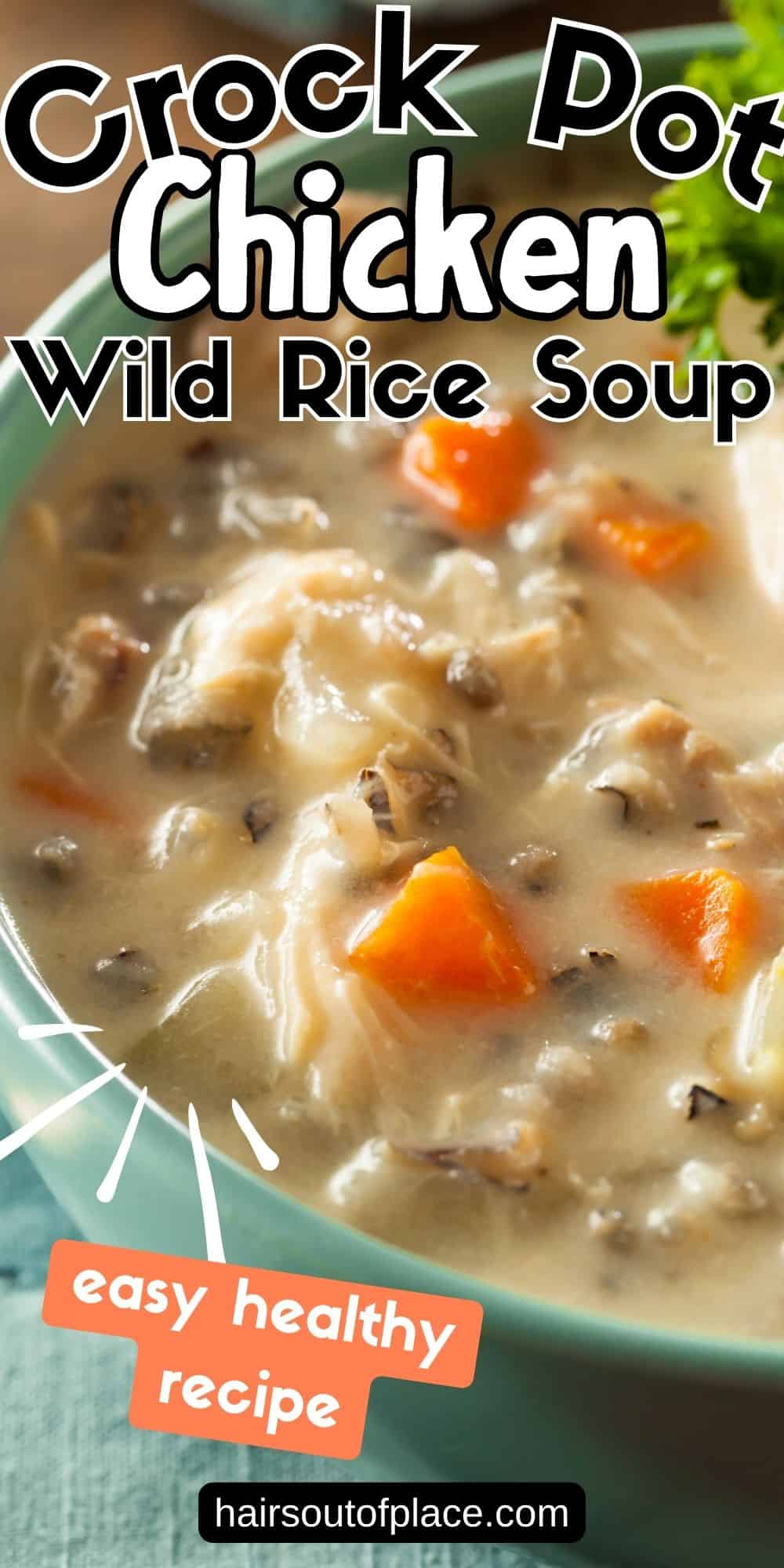 healthy chicken wild rice soup crock pot recipe pin for pinterest