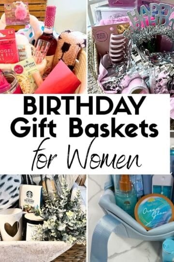 Birthday Gift Baskets for Women collage of ideas