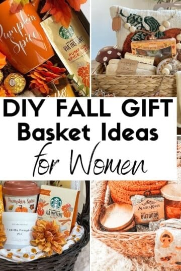 DIY Fall Gift Basket Ideas for Women collage