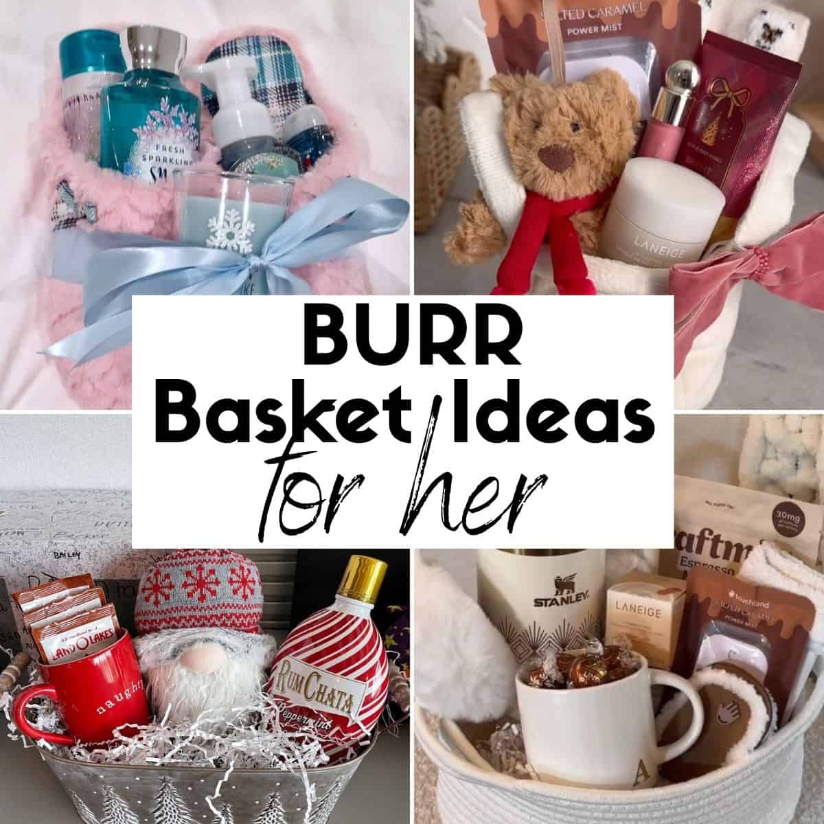 burr basket ideas for her collage of gift ideas