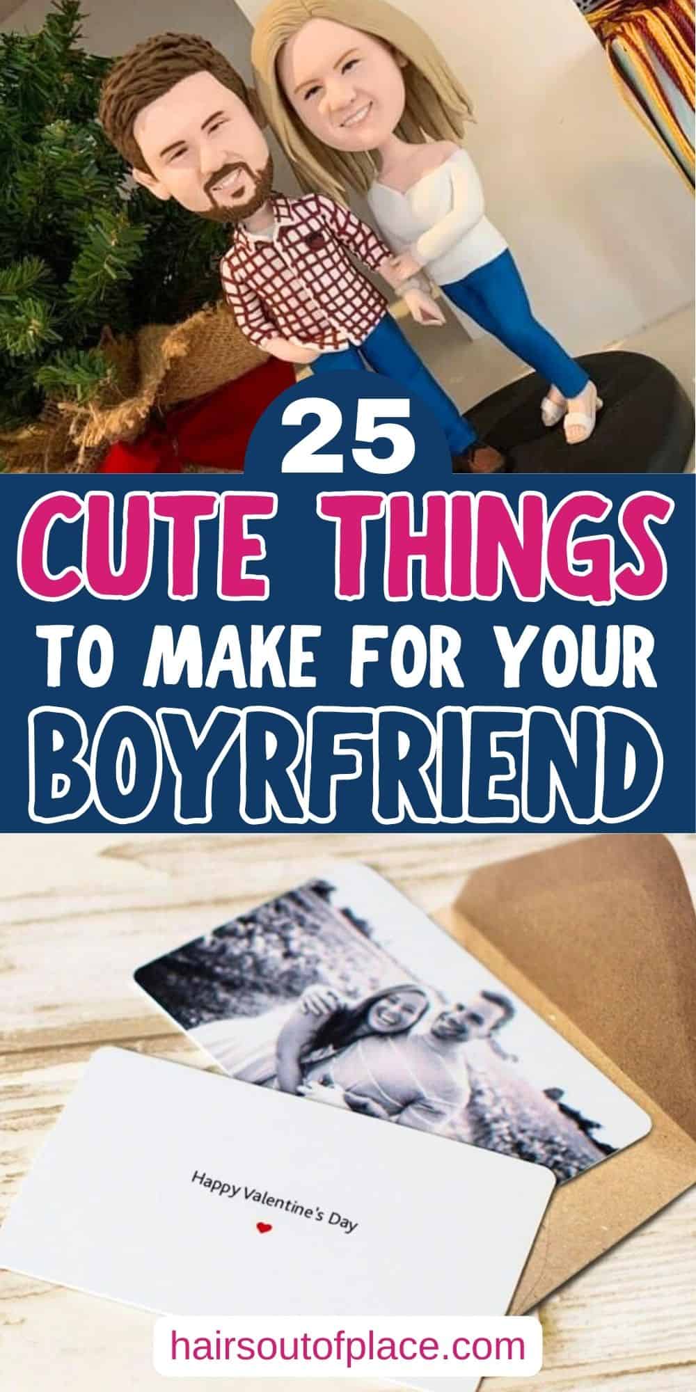 25 Cute Things to Make for Your Boyfriend Pinterest pin