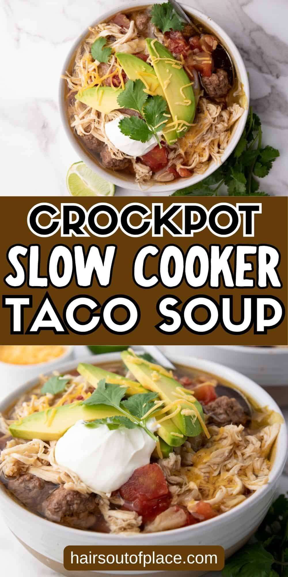 Crockpot Slow Cooker Taco Soup Pinterest pin