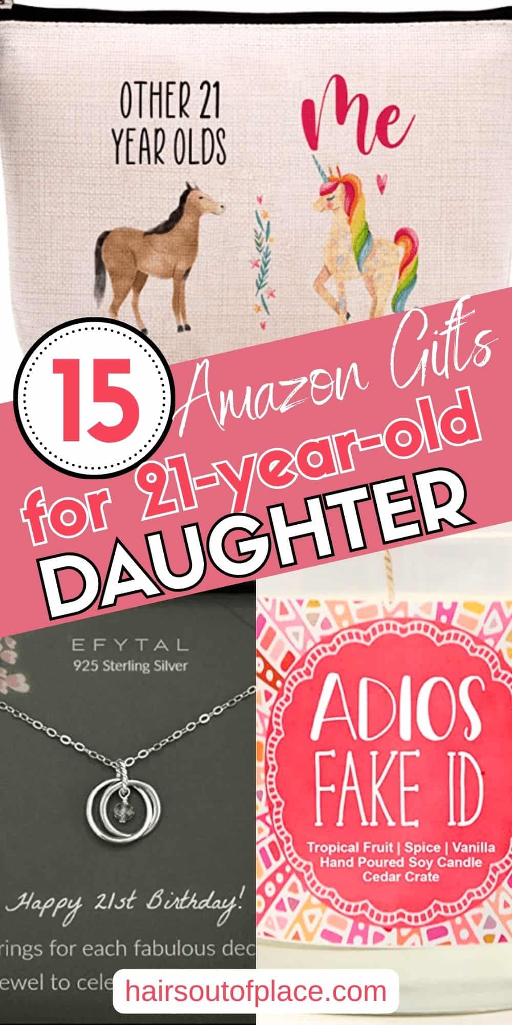 15 Gifts for 21 Year Old Daughter (Amazon) Pinterest pin