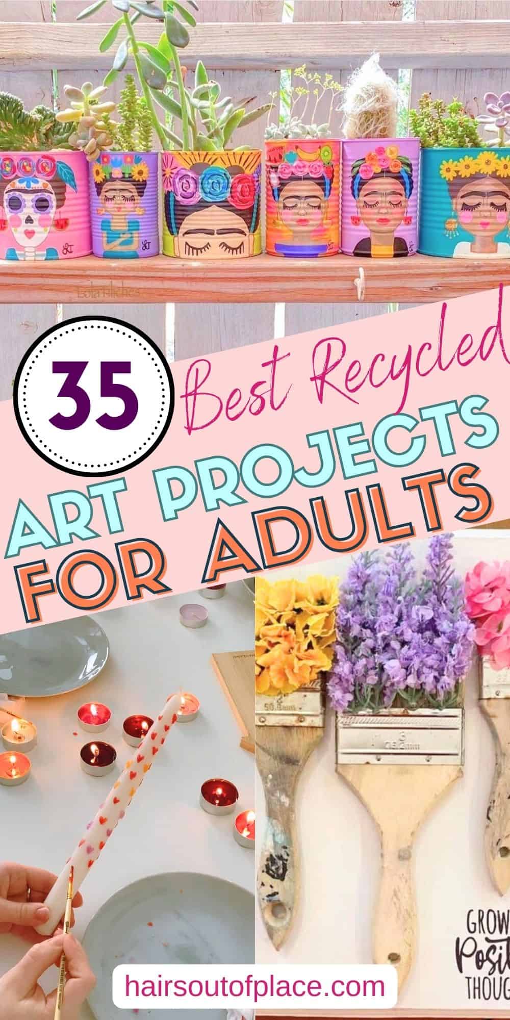35 Recycled Art Projects for Adults Pinterest pin