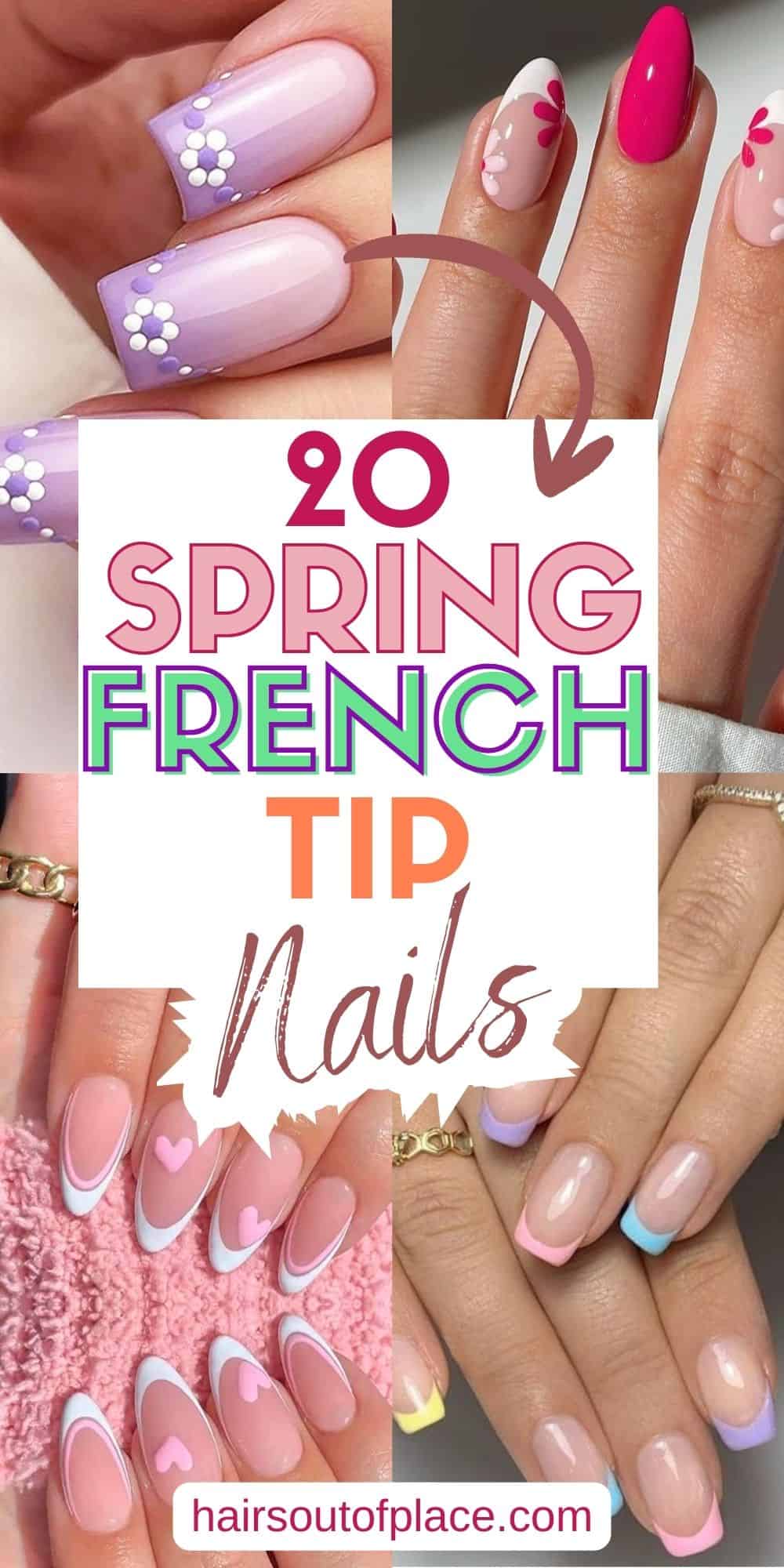 20 Spring French Tip Nails Pinterest pin