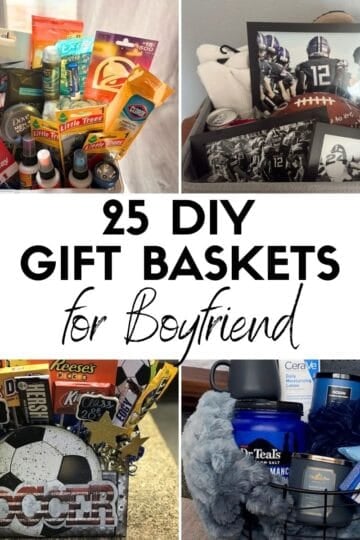25 DIY Gift Baskets for Boyfriend HOOP Post Collage
