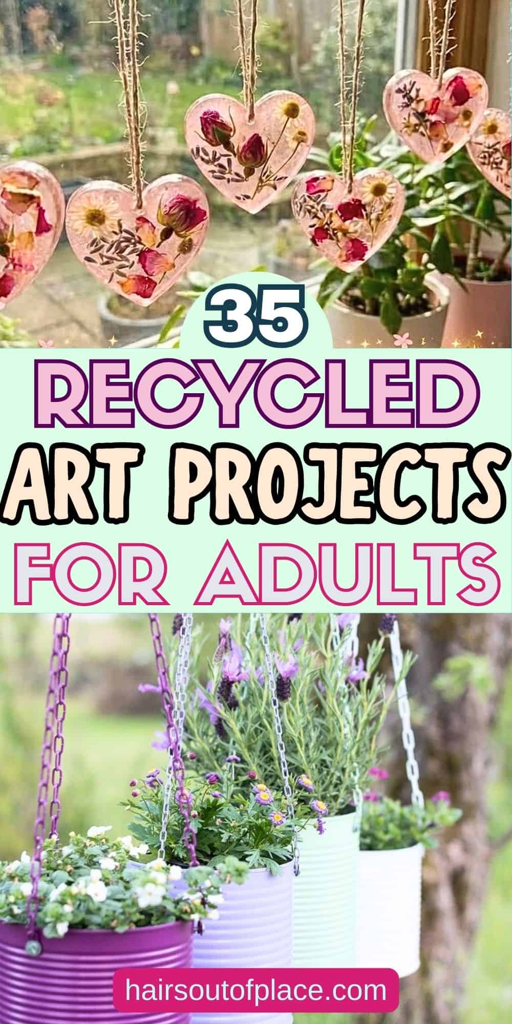 35 Recycled Art Projects for Adults Pinterest pin