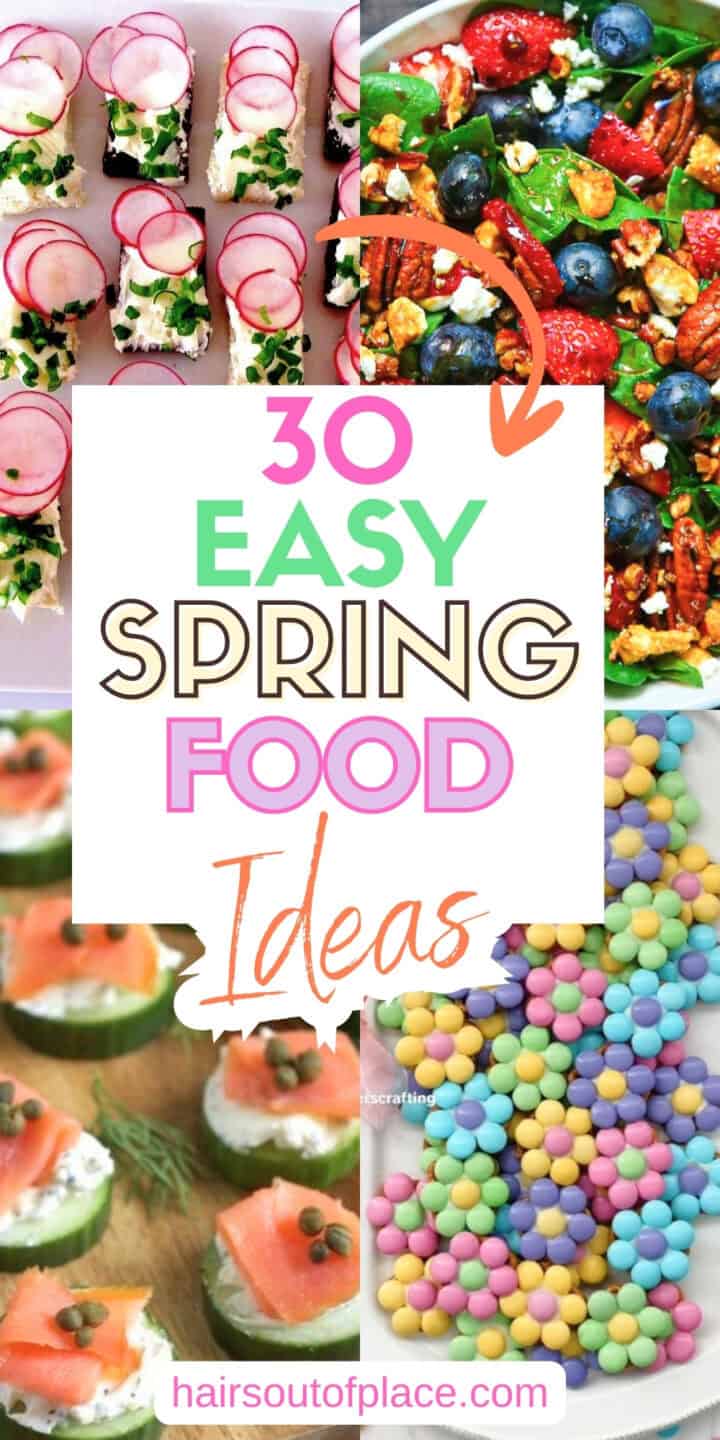 Snack Menu Spring 30 Spring Food Ideas - Hairs Out of Place